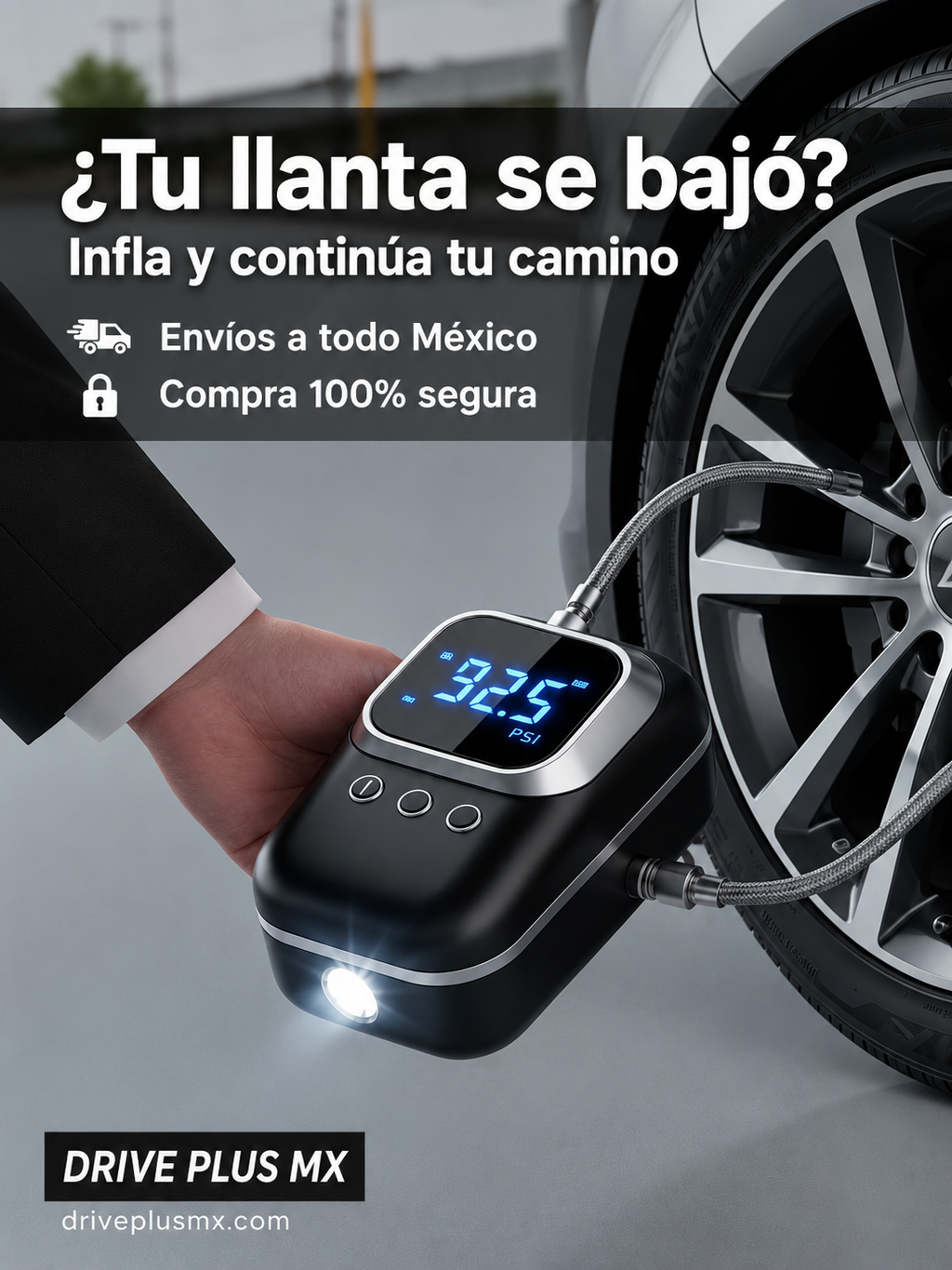 ¿Tu llanta se bajó? Infla y continúa tu camino - Drive Plus MX